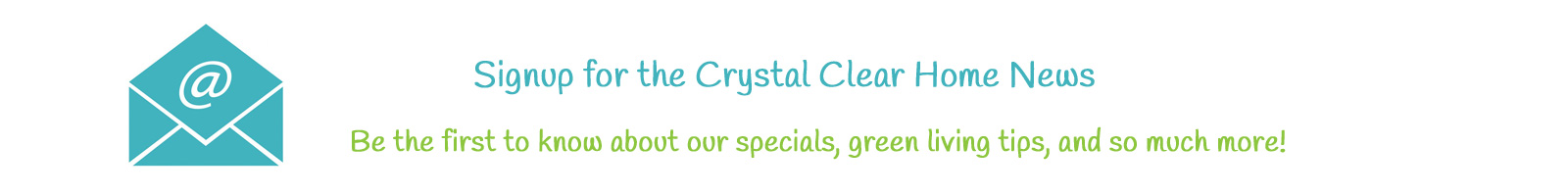 Crystal Clear Home News